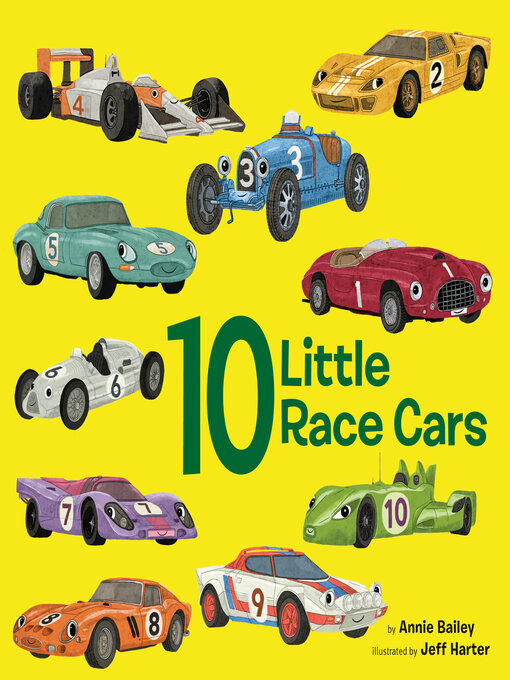 Title details for 10 Little Race Cars by Annie Bailey - Available